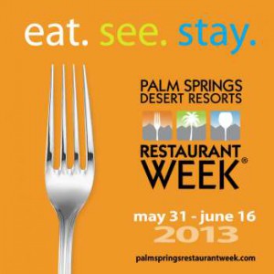 Palm Springs Restaurant Week 2013