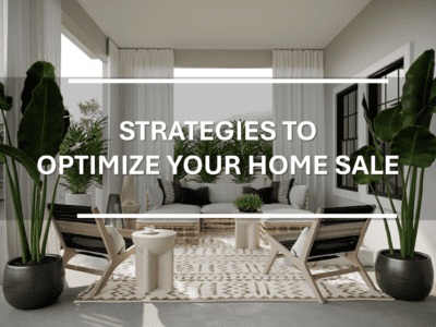 Strategies to Maximize your home sale