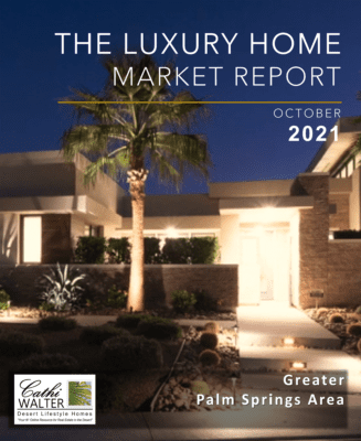 Luxury Market Report for Greater Palm Springs